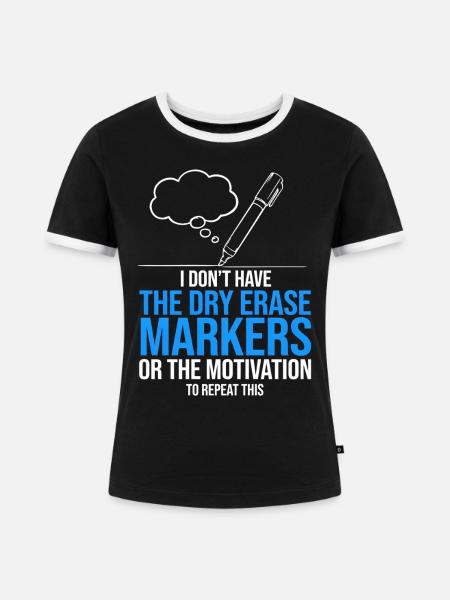 Motivation für Whiteboard-Marker - Frauen Kontrast-T-Shirt - Schwarz/Weiß