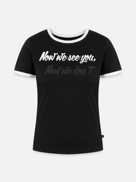 Jetzt sehen wir dich... - Frauen Kontrast-T-Shirt - Schwarz/Weiß
