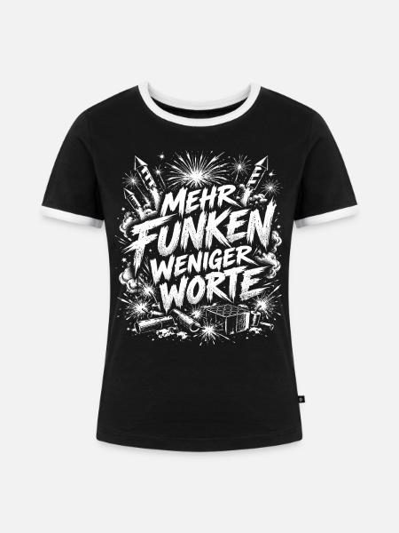 Mehr Funken weniger Worte - Frauen Kontrast-T-Shirt - Schwarz/Weiß