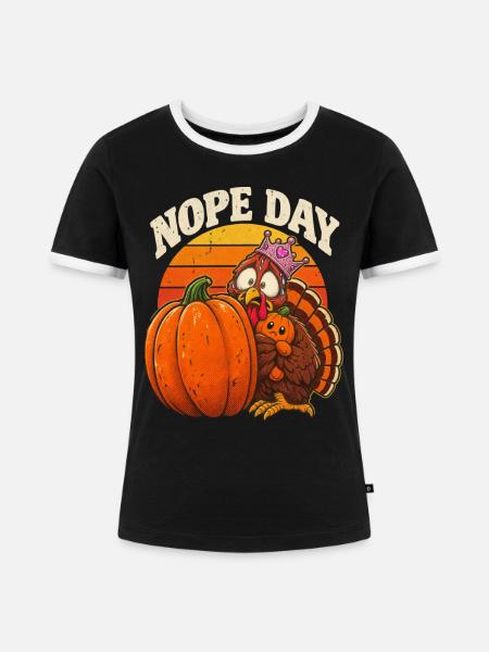 Thanksgiving-Truthahn NOPE DAY für Mädchen - Frauen Kontrast-T-Shirt - Schwarz/Weiß