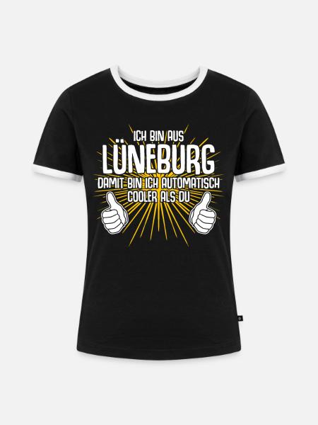 Lüneburg Spruch Lüneburger - Frauen Kontrast-T-Shirt - Schwarz/Weiß