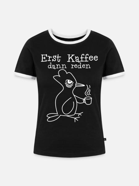 Morgenmuffel Kaffee Vogel Kaffeetrinker - Frauen Kontrast-T-Shirt - Schwarz/Weiß