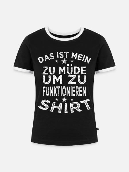 Zu müde zum funktionieren - Frauen Kontrast-T-Shirt - Schwarz/Weiß
