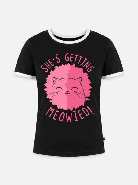 She's getting meowied! - Kätzchen - Frauen Kontrast-T-Shirt - Schwarz/Weiß