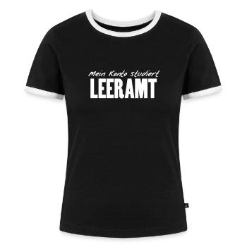 Lehramt Studenten Spruch - Frauen Kontrast-T-Shirt - Schwarz/Weiß - Vorne - Selfina (174cm)