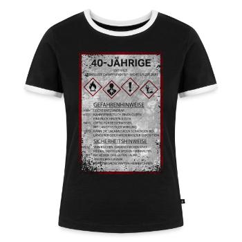 Warnschild Frau 40 Geschenk Geburtstag Sprüche Fun - Frauen Kontrast-T-Shirt - Schwarz/Weiß - Vorne - Selfina (174cm)