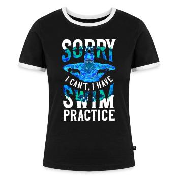 Swimmer Sorry Swim Practice - Frauen Kontrast-T-Shirt - Schwarz/Weiß - Vorne - Selfina (174cm)