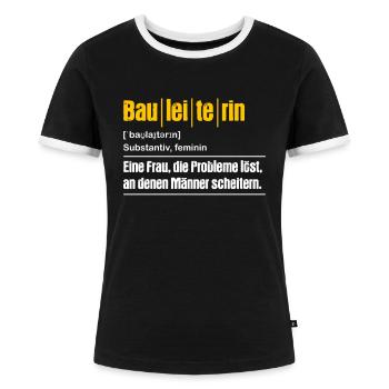 Bauleiterin Bauleitung Bauaufsicht Baustelle | - Frauen Kontrast-T-Shirt - Schwarz/Weiß - Vorne - Selfina (174cm)