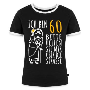 60. Geburtstag Frau 60er Ich bin 60 Jahre alt Dame - Frauen Kontrast-T-Shirt - Schwarz/Weiß - Vorne - Selfina (174cm)