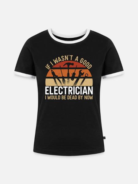 Good Electrician - Frauen Kontrast-T-Shirt - Schwarz/Weiß
