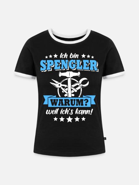 Spengler Bauspengler Spengeln - Frauen Kontrast-T-Shirt - Schwarz/Weiß