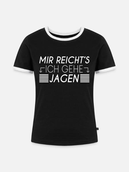 Jagd Spruch - Frauen Kontrast-T-Shirt - Schwarz/Weiß