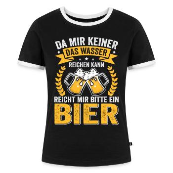 Lustiger Bier Spruch, Party Konzert Festival - Frauen Kontrast-T-Shirt - Schwarz/Weiß - Vorne - Selfina (174cm)