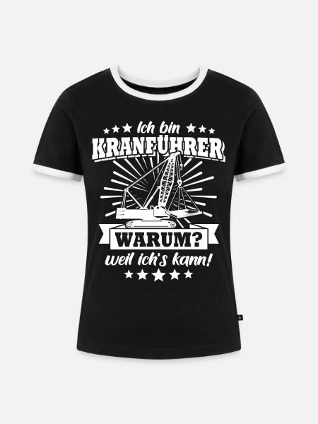 Kranfuehrer Kran Kranfahrer - Frauen Kontrast-T-Shirt - Schwarz/Weiß