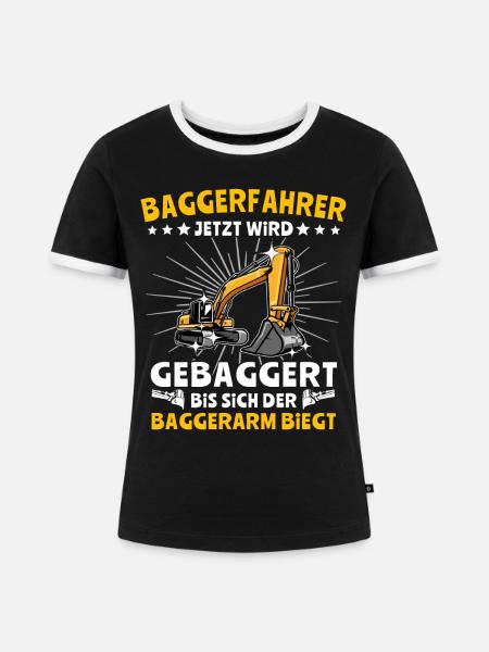 Bagger Baggerfahrer - Frauen Kontrast-T-Shirt - Schwarz/Weiß
