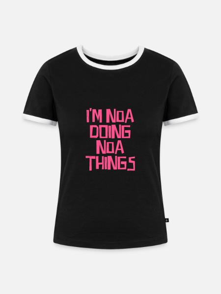 I'm Noa doing Noa things - Frauen Kontrast-T-Shirt - Schwarz/Weiß