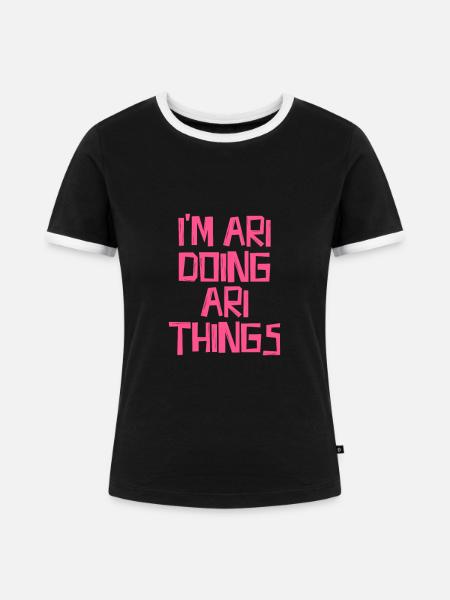 I'm Ari doing Ari things - Frauen Kontrast-T-Shirt - Schwarz/Weiß