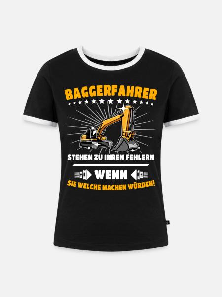 Baggerfuehrer Baggerfahrer - Frauen Kontrast-T-Shirt - Schwarz/Weiß