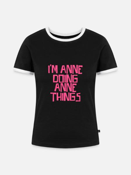 I'm Anne doing Anne things - Frauen Kontrast-T-Shirt - Schwarz/Weiß