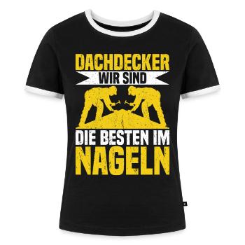 Dachdecker Nagel Dachdeckermeister - Frauen Kontrast-T-Shirt - Schwarz/Weiß - Vorne - Selfina (174cm)