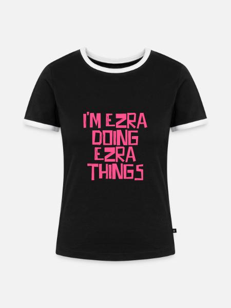 I'm Ezra doing Ezra things - Frauen Kontrast-T-Shirt - Schwarz/Weiß