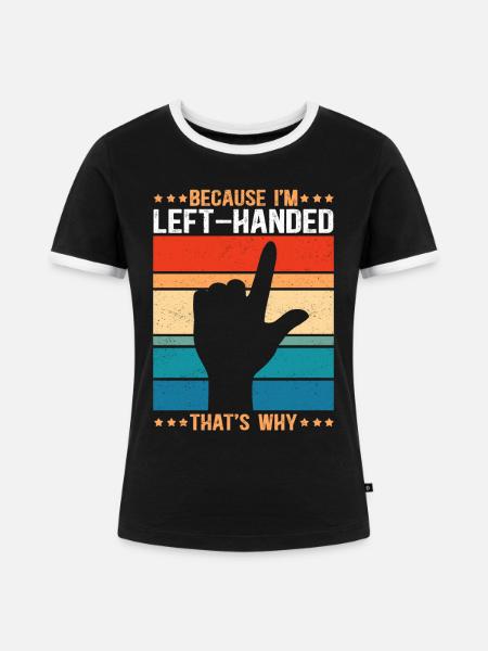 Linkshänder Linkshändige Linkshändig Geschenk - Frauen Kontrast-T-Shirt - Schwarz/Weiß