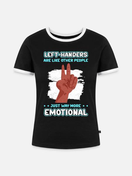 Linkshändig Linkshändige Linkshänder Geschenk - Frauen Kontrast-T-Shirt - Schwarz/Weiß