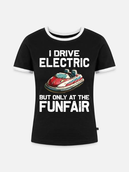 Ich fahre Elektrisch Kirmes Autoscooter - Frauen Kontrast-T-Shirt - Schwarz/Weiß