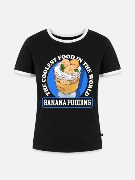 Bananenpudding Bananen Pudding Geschenk - Frauen Kontrast-T-Shirt - Schwarz/Weiß