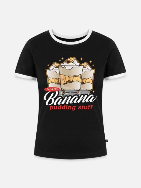 Bananenpudding Bananen-Pudding Geschenk - Frauen Kontrast-T-Shirt - Schwarz/Weiß