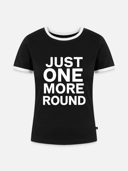 Nur noch eine Runde - Frauen Kontrast-T-Shirt - Schwarz/Weiß