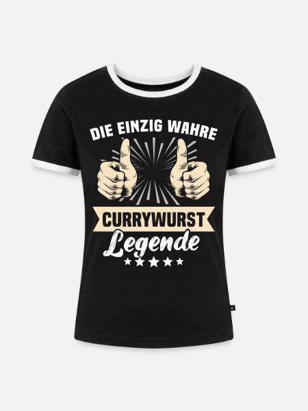Currywurst Sprüche - Frauen Kontrast-T-Shirt - Schwarz/Weiß
