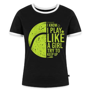 Funny Tennis Player Racket I Know - Frauen Kontrast-T-Shirt - Schwarz/Weiß - Vorne - Selfina (174cm)