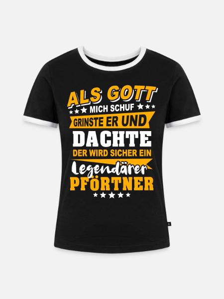 Pförtner Sprüche - Frauen Kontrast-T-Shirt - Schwarz/Weiß