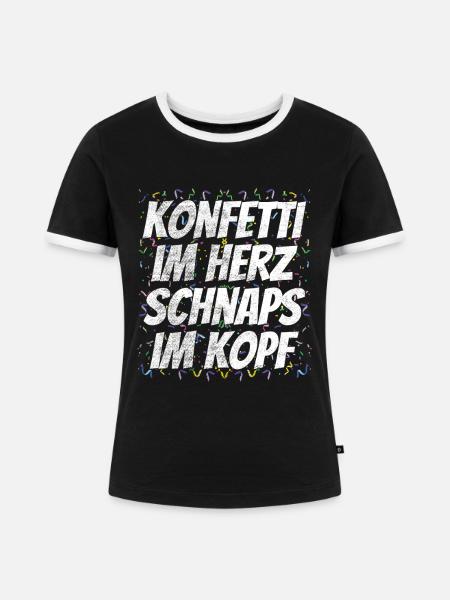 Karneval Party Spruch - Frauen Kontrast-T-Shirt - Schwarz/Weiß