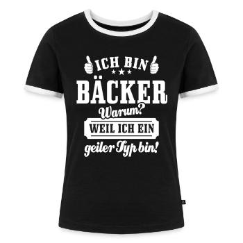 Ich bin Bäcker weil ich ein geiler Typ bin, Spruch - Frauen Kontrast-T-Shirt - Schwarz/Weiß - Vorne - Selfina (174cm)
