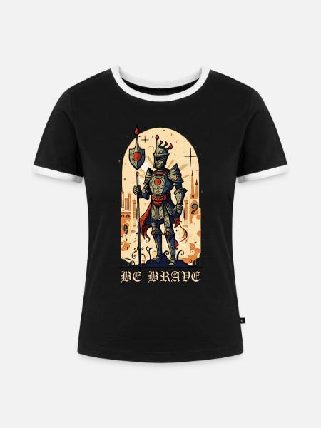 Sei mutig – Mittelalterlicher Ritter - Frauen Kontrast-T-Shirt - Schwarz/Weiß