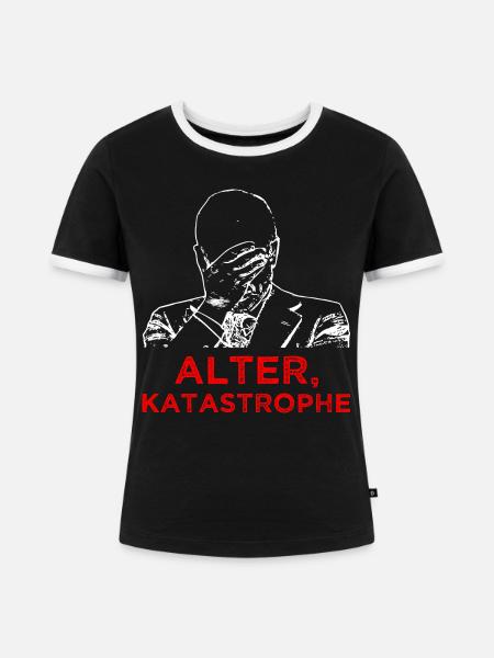 Alter Katastrophe - Frauen Kontrast-T-Shirt - Schwarz/Weiß