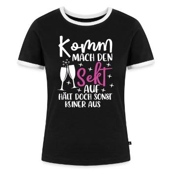 Komm Mach den Sekt auf Hält doch Sonst keiner Aus - Frauen Kontrast-T-Shirt - Schwarz/Weiß - Vorne - Selfina (174cm)
