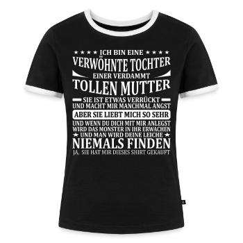 Stolze Mutter Mama und Tochter Verwöhnte Tochter - Frauen Kontrast-T-Shirt - Schwarz/Weiß - Vorne - Selfina (174cm)
