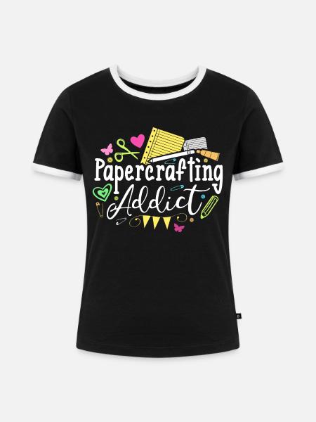 Papercrafting Addict - Frauen Kontrast-T-Shirt - Schwarz/Weiß