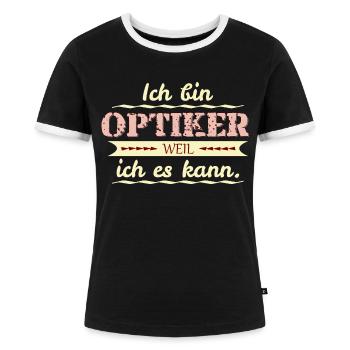 optiker weil ich es kann - Frauen Kontrast-T-Shirt - Schwarz/Weiß - Vorne - Selfina (174cm)