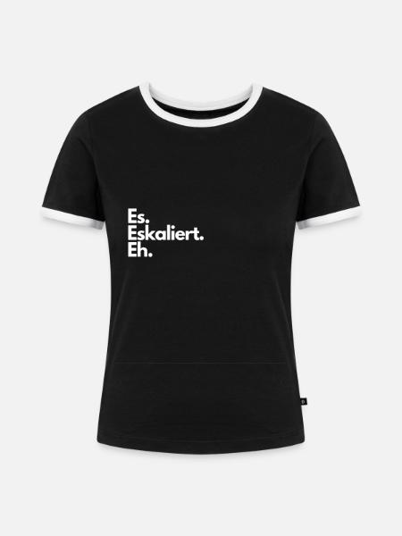 Es Eskaliert Eh - Frauen Kontrast-T-Shirt - Schwarz/Weiß