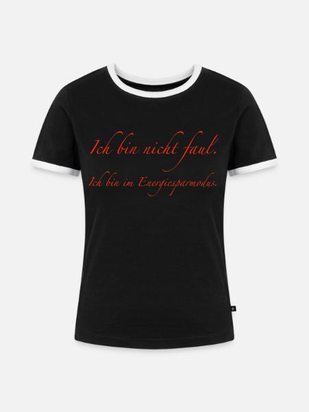 ich bin nicht faul - Frauen Kontrast-T-Shirt - Schwarz/Weiß