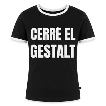 ICH SCHLOSS DIE GESTALT - Frauen Kontrast-T-Shirt - Schwarz/Weiß - Vorne - Selfina (174cm)