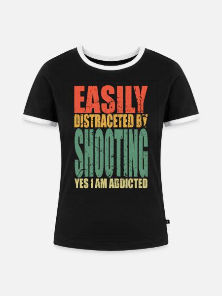 Shooting Spruch lustig - Frauen Kontrast-T-Shirt - Schwarz/Weiß
