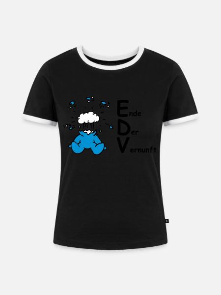 EDV: Ende Der Vernunft! - Frauen Kontrast-T-Shirt - Schwarz/Weiß