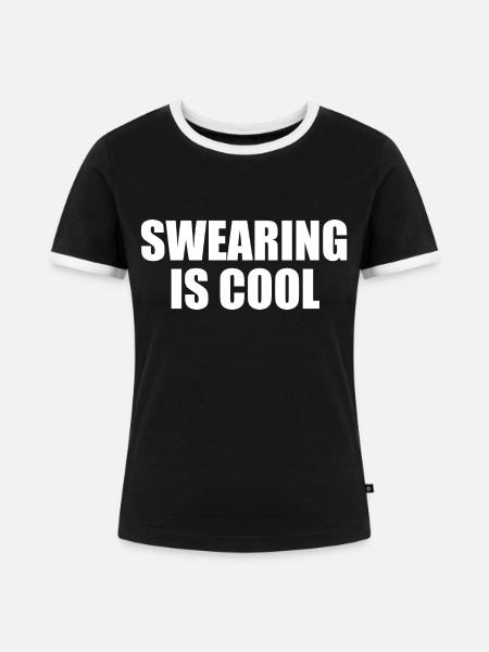 Fluchen ist cool - Frauen Kontrast-T-Shirt - Schwarz/Weiß