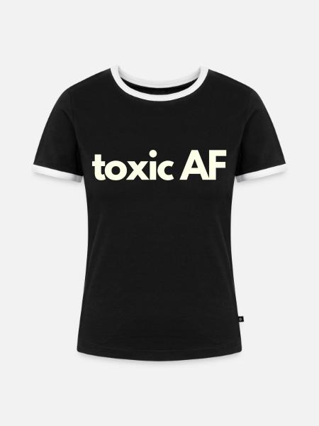 Toxic AF - Frauen Kontrast-T-Shirt - Schwarz/Weiß