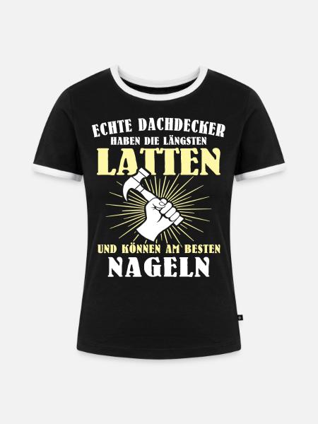 Dachdecker Dachspengler Dachklempner Dachdecken - Frauen Kontrast-T-Shirt - Schwarz/Weiß